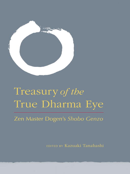 Title details for Treasury of the True Dharma Eye by Kazuaki Tanahashi - Wait list